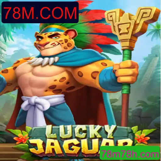 Descubra o Fascinante Mundo de LuckyJaguar em 78M.COM
